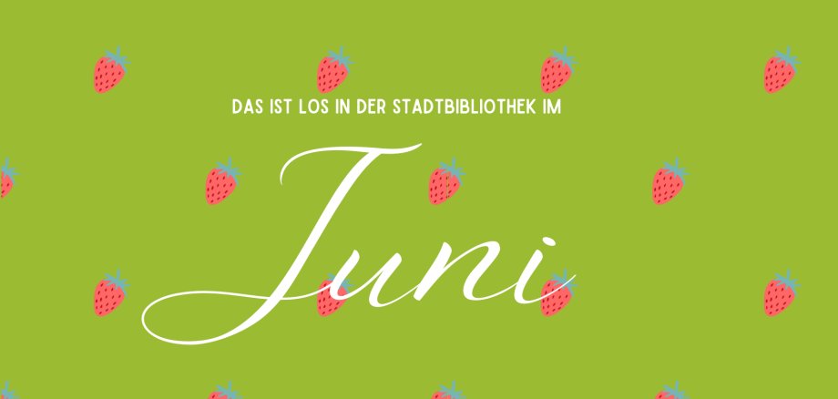 HP Header Monatsübersicht - Juni Header HP Header Monatsübersicht - Juni Header